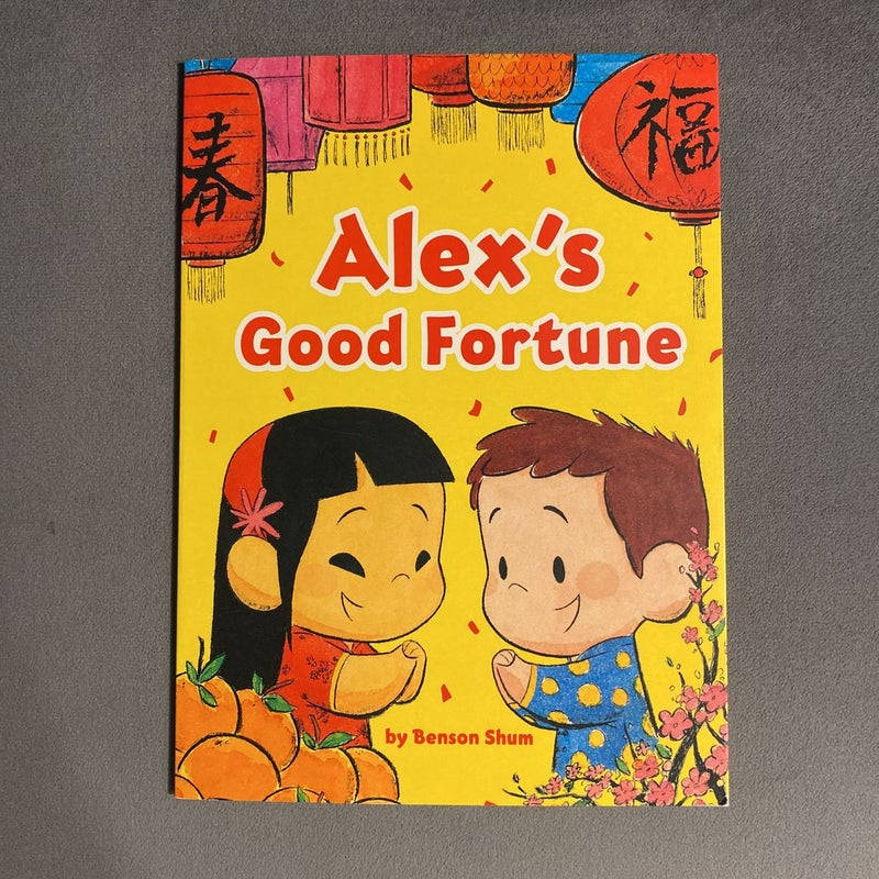 Alex’s Good Fortune