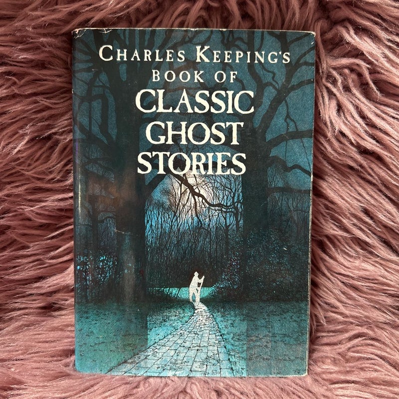 Charles Keeping's Book of Classic Ghost Stories