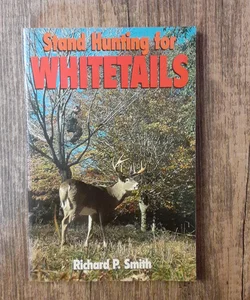 Stand Hunting for Whitetails