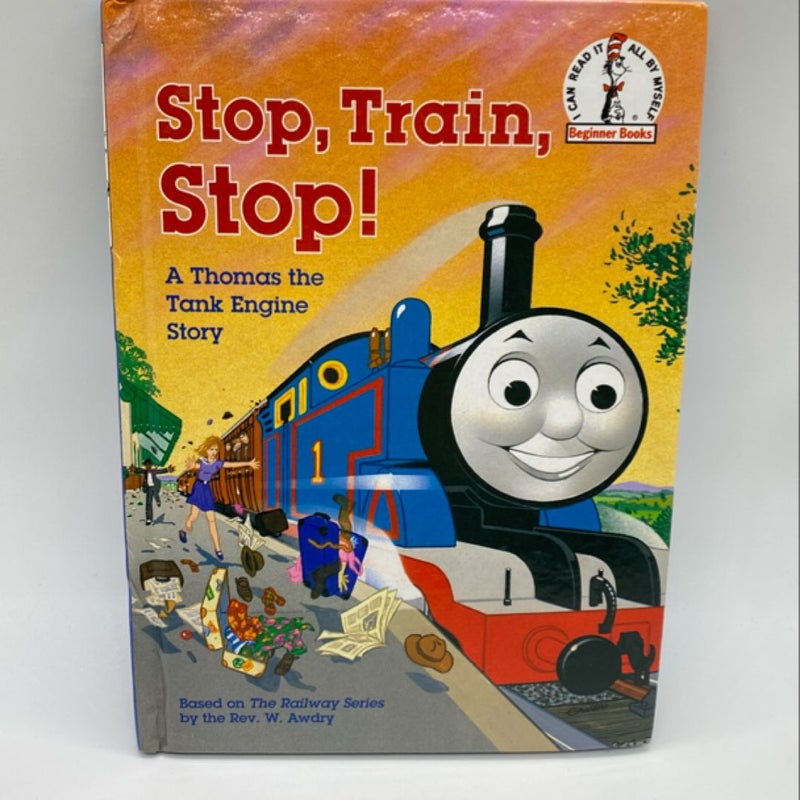 Stop, Train, Stop! a Thomas the Tank Engine Story (Thomas and Friends)