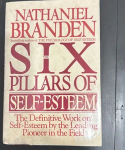 Six Pillars of Self-Esteem 