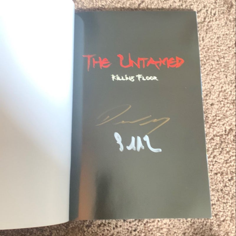Signed The Untamed: Killing Floor