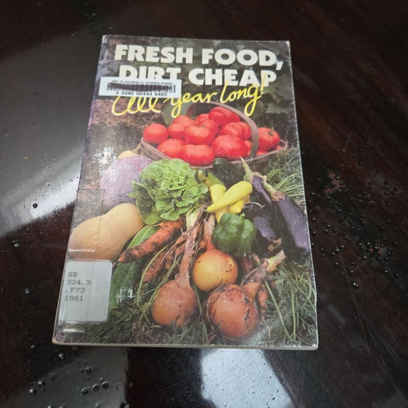 Fresh Food, Dirt Cheap