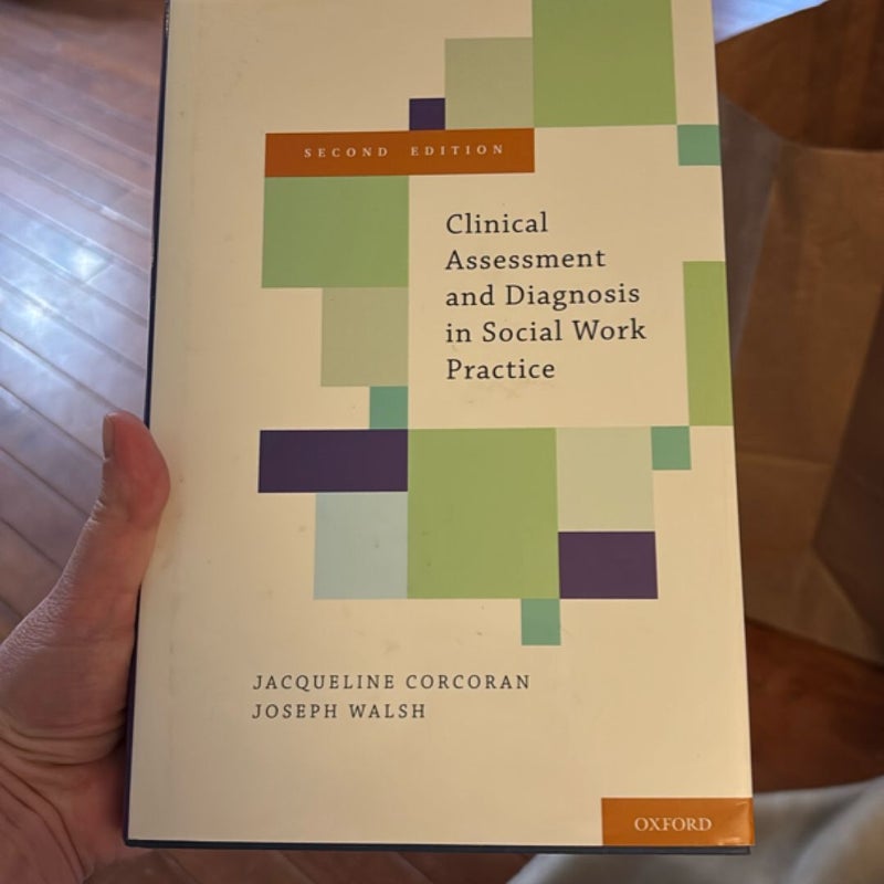 Clinical Assessment and Diagnosis in Social Work Practice