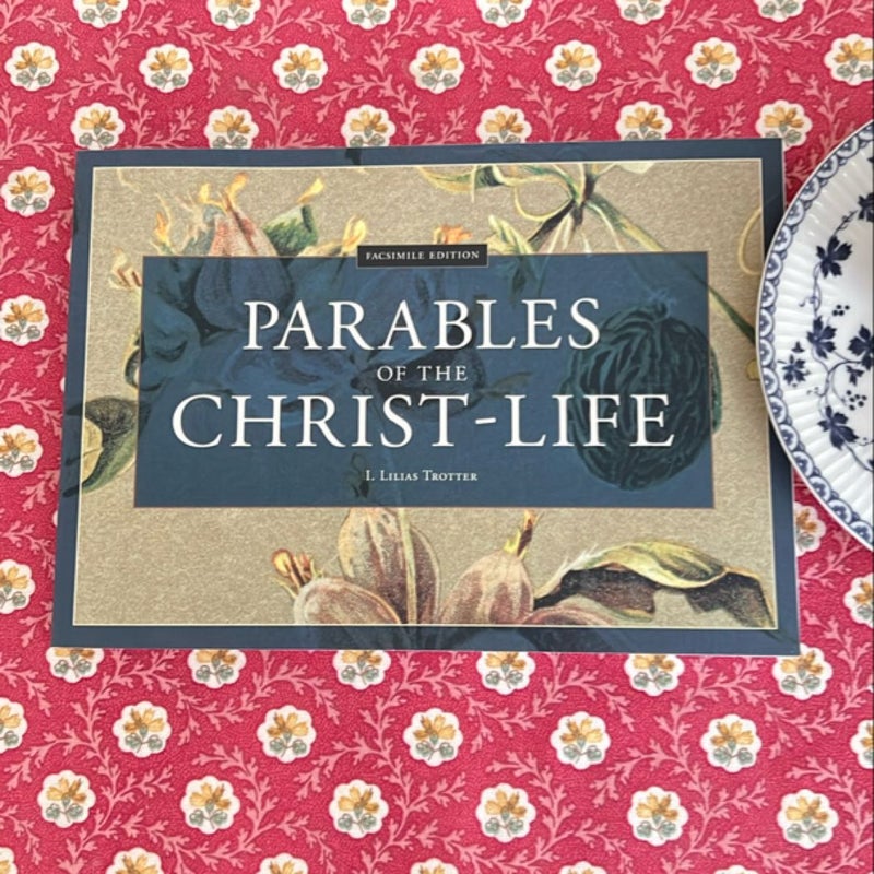 Parables of the Christ-Life