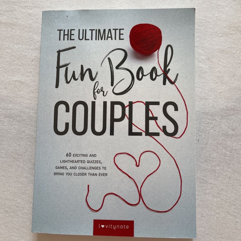 The Ultimate Fun Book for Couples