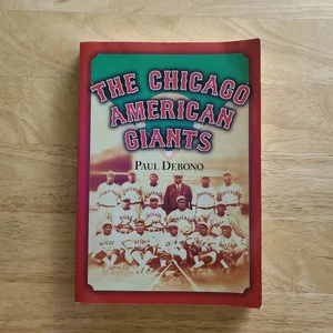 The Chicago American Giants