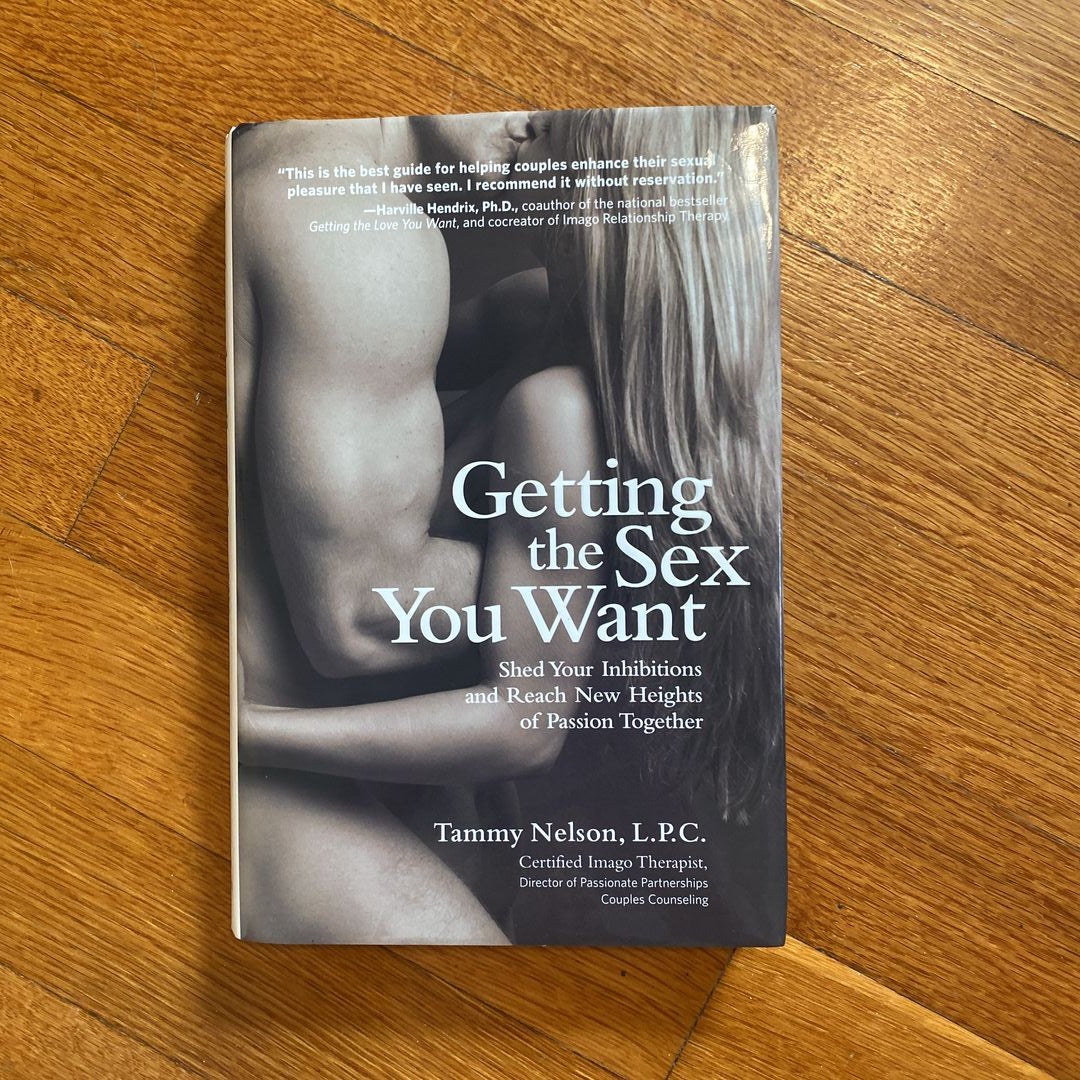 Getting the Sex You Want by Tammy Nelson | Pangobooks