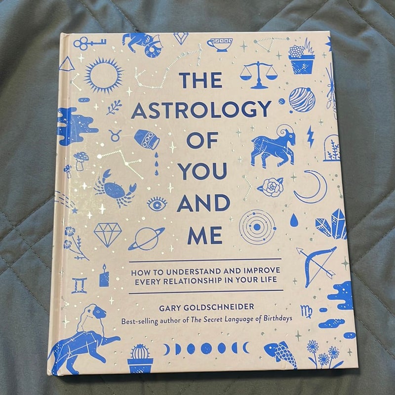 The Astrology of You and Me