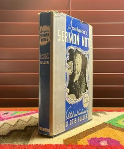 Spurgeon’s Sermon Notes (1941)