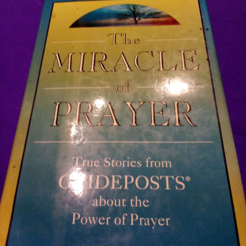 The Miracle of Prayer