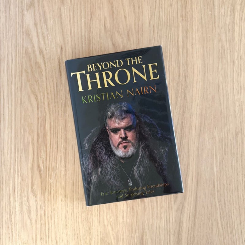 Beyond the Throne SIGNED FIRST EDITION *Goldsboro Limited Edition*