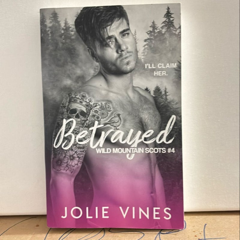 Betrayed (Wild Mountain Scots, #4)