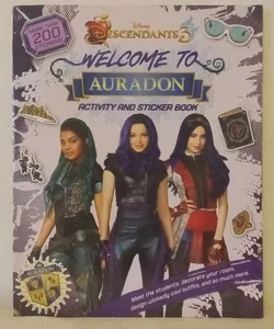 Welcome to Auradon: a Descendants 3 Sticker and Activity Book