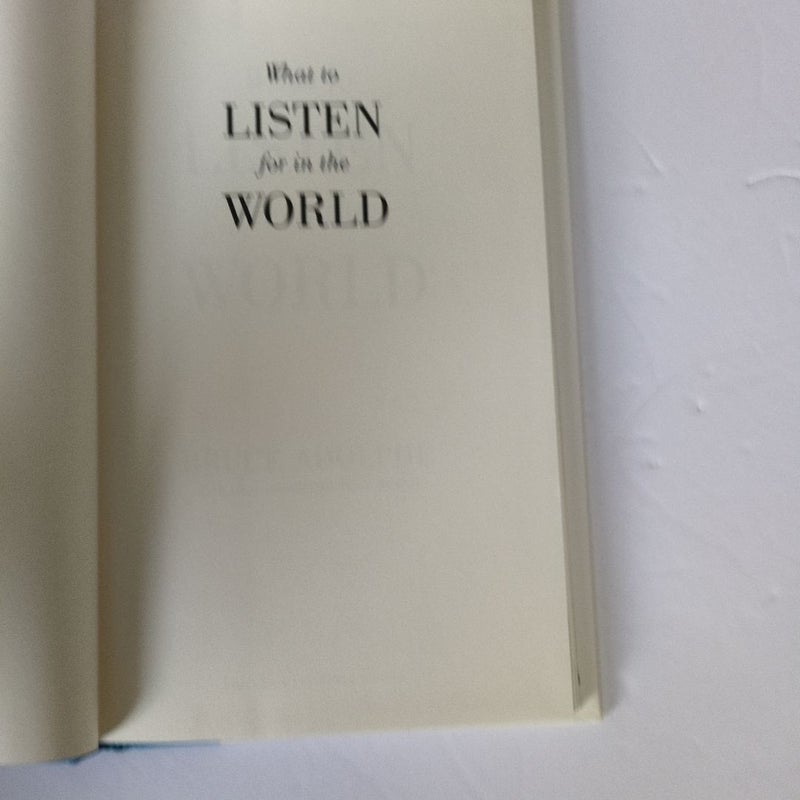 What to Listen for in the World