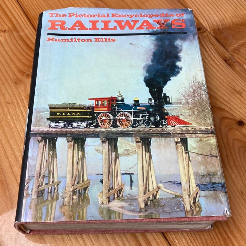 The Pictorial Encyclopedia of Railways