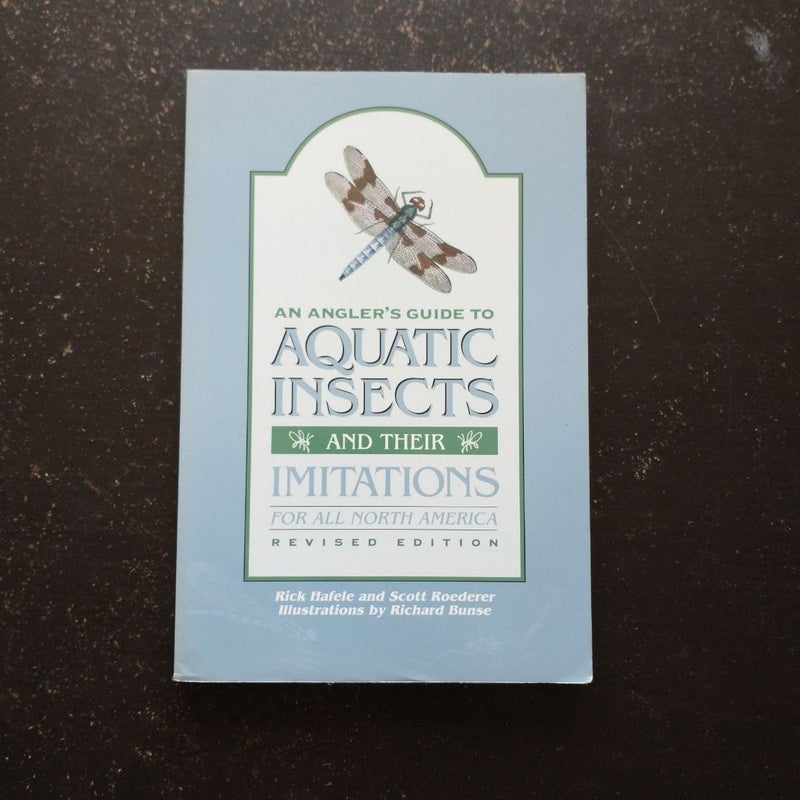 An Angler's Guide to Aquatic Insects and Their Imitations