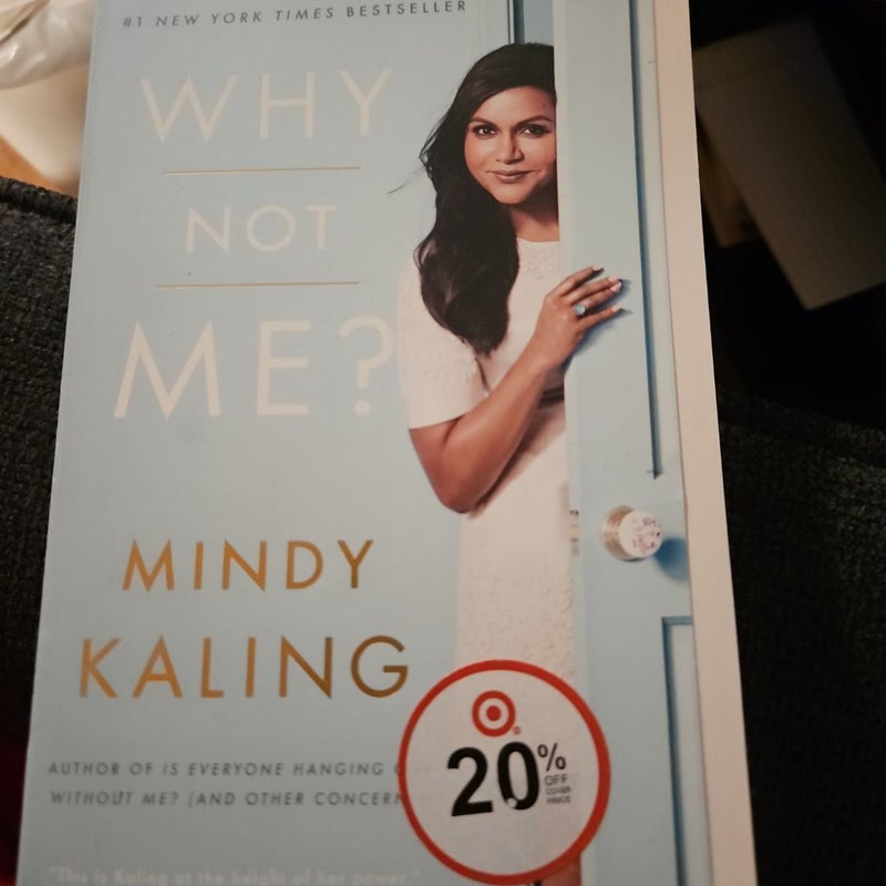 Why Not Me?