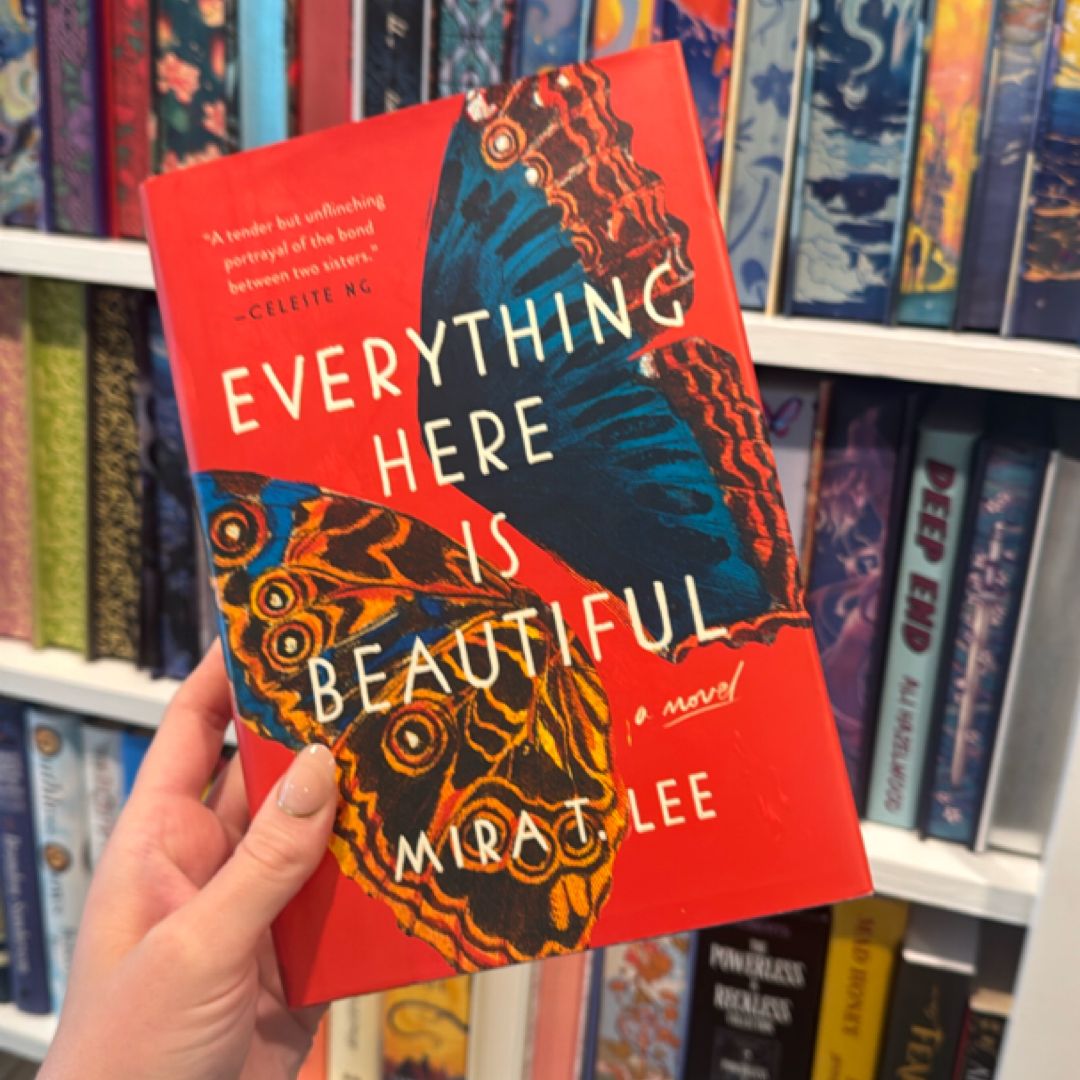 Everything Here Is Beautiful