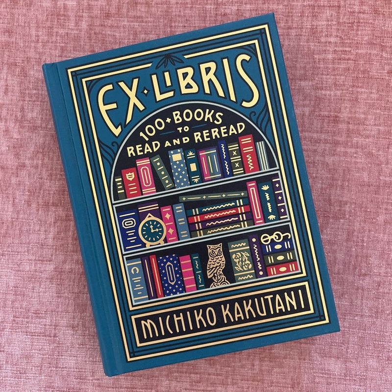 Ex Libris by Michiko Kakutani: 9780525574972 | : Books