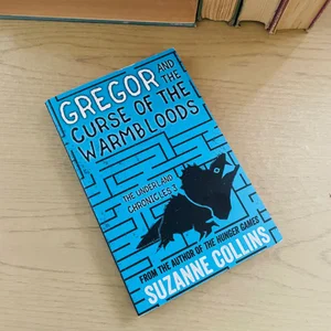 Gregor and the Curse of the Warmbloods