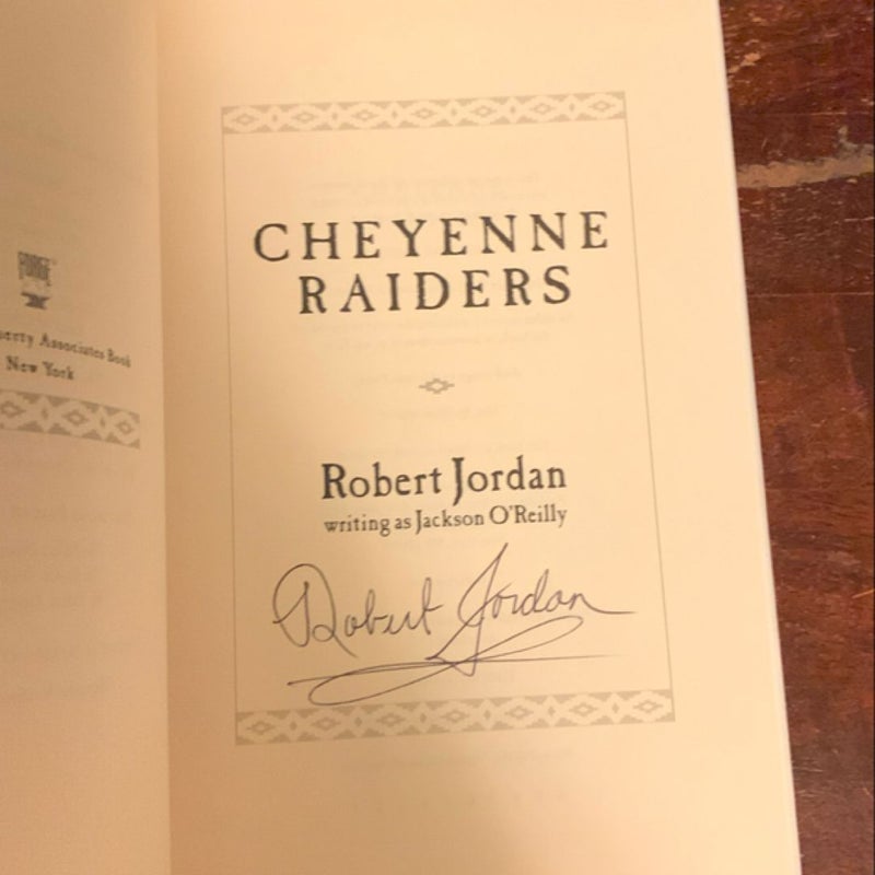 CHEYENNE RAIDERS- SIGNED First Hardcover Edition