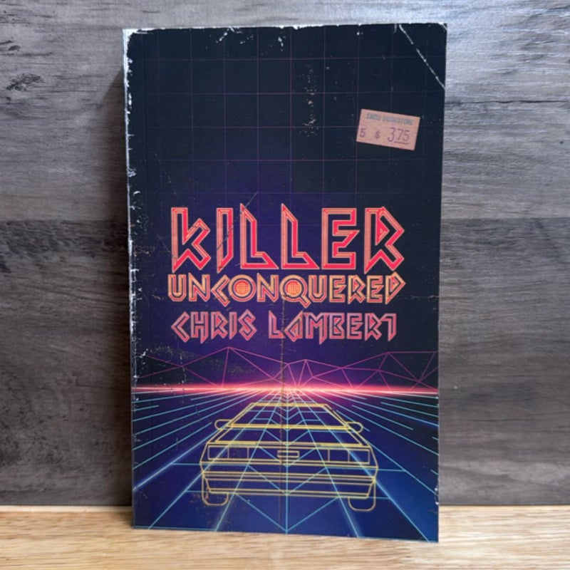 Killer Unconquered