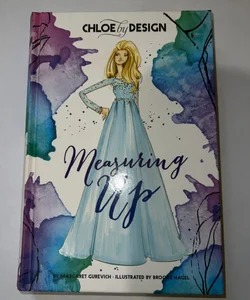 Chloe by Design: Measuring Up