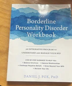 The Borderline Personality Disorder Workbook