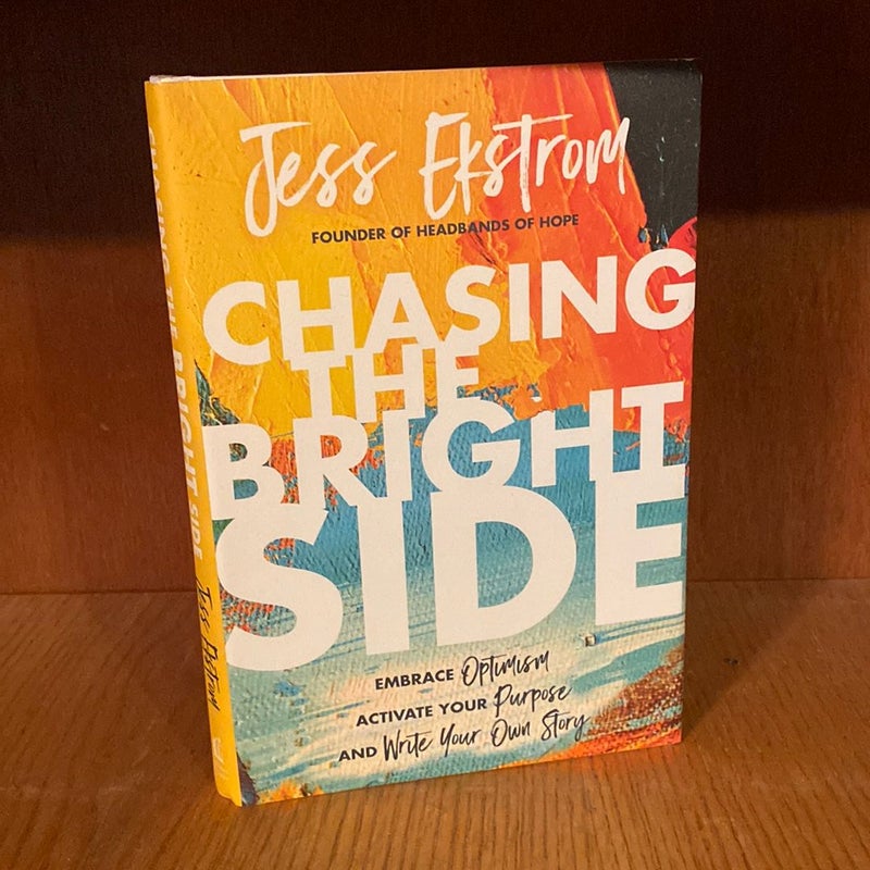Chasing the Bright Side (signed)