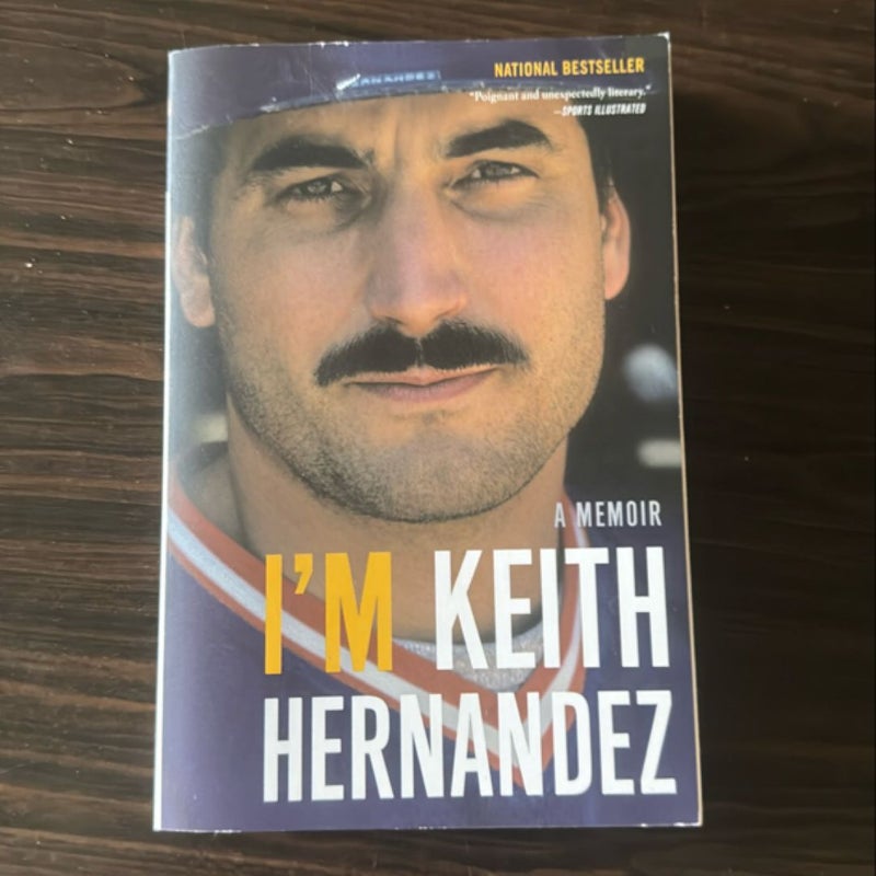 I'm Keith Hernandez
