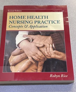 Home Health Nursing Practice