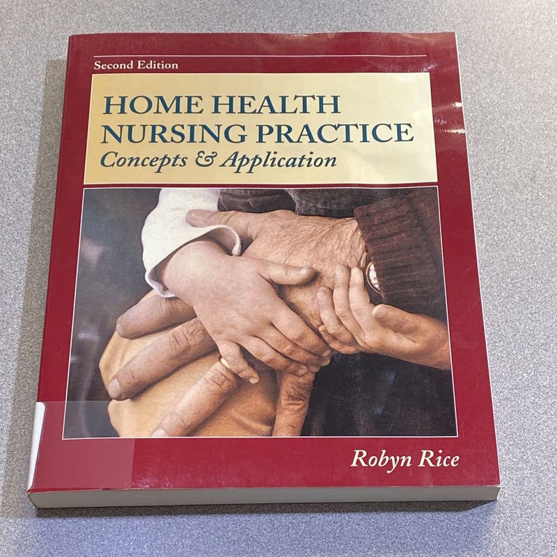 Home Health Nursing Practice