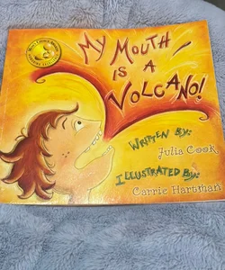 My Mouth Is a Volcano!