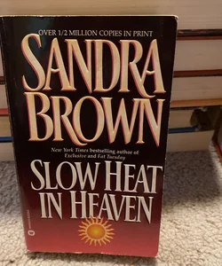 Slow Heat in Heaven