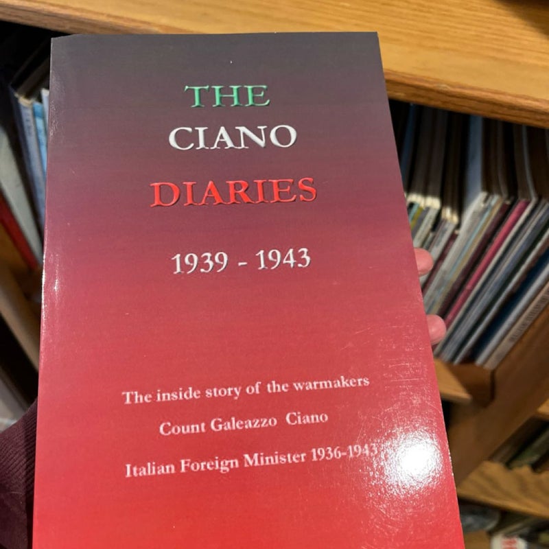 The Ciano Diaries, 1939-1943