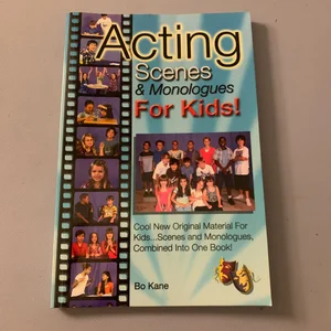 Acting Scenes and Monologues for Kids!