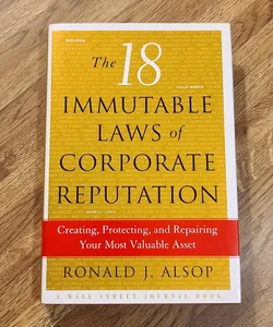 The 18 Immutable Laws of Corporate Reputation