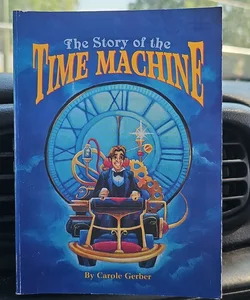The Story of the Time Machine 