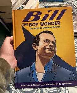 Bill the Boy Wonder *SIGNED*