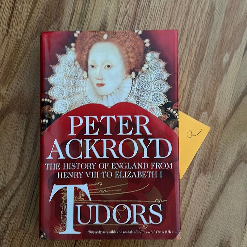 Tudors: the History of England from Henry VIII to Elizabeth I
