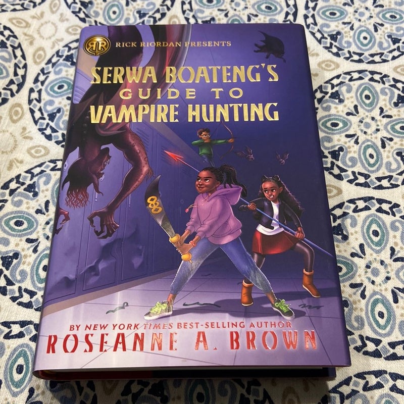 Rick Riordan Presents Serwa Boateng's Guide to Vampire Hunting (a Serwa Boateng Novel Book 1)