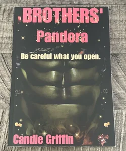 Brothers' Pandora - Signed by the Author