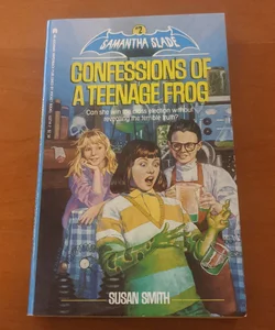 Confessions of a Teenage Frog