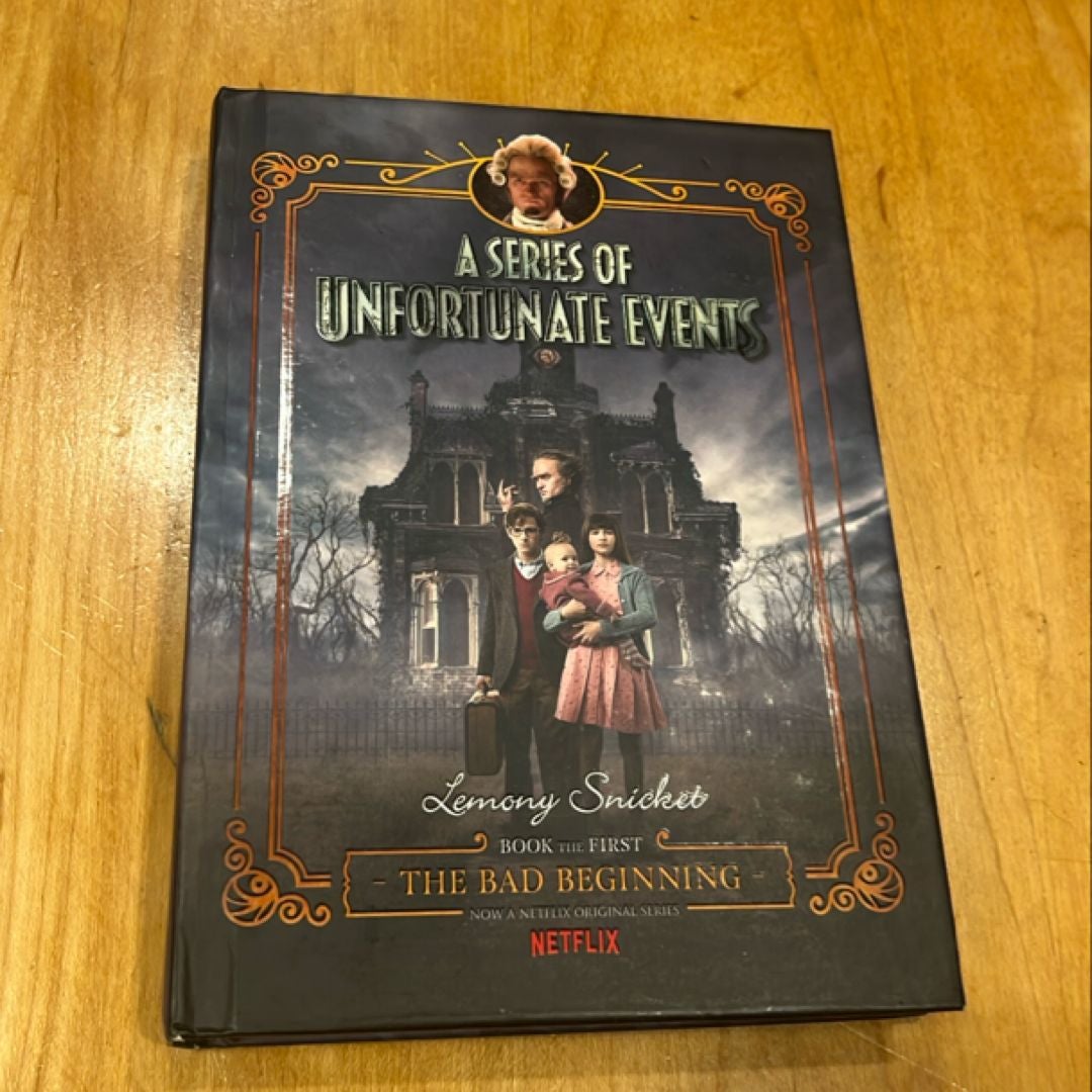 A Series of Unfortunate Events #1: the Bad Beginning