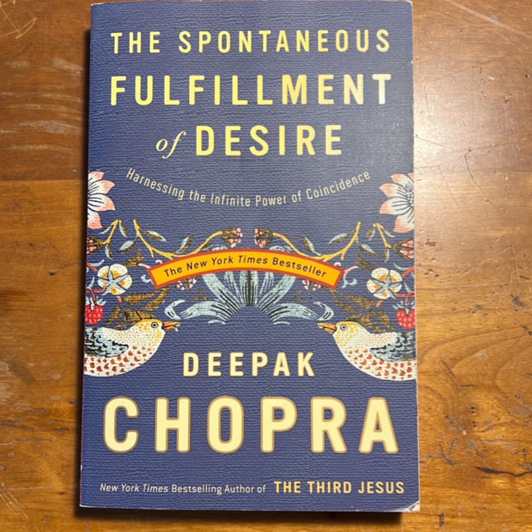 The Spontaneous Fulfillment of Desire