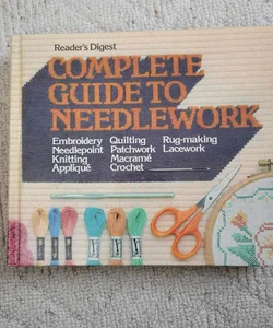 Complete Guide to Needlecraft