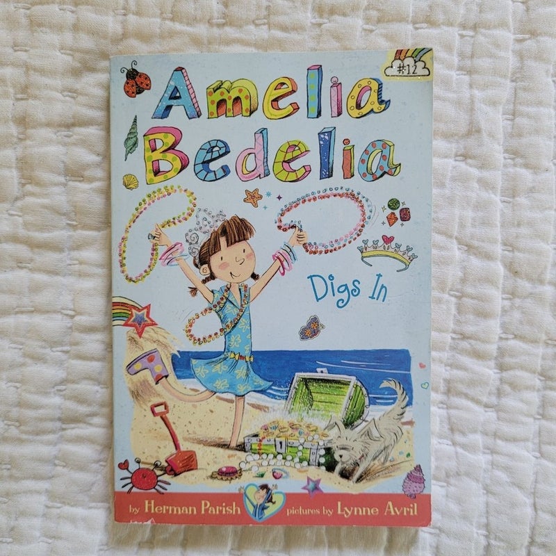 Amelia Bedelia Chapter Book #12: Amelia Bedelia Digs In