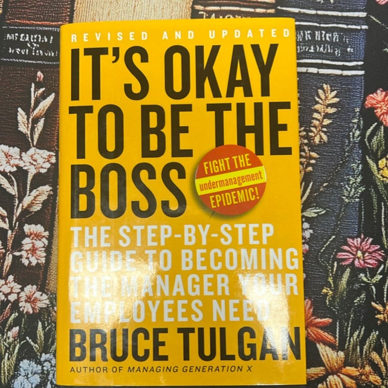 It's Okay to Be the Boss