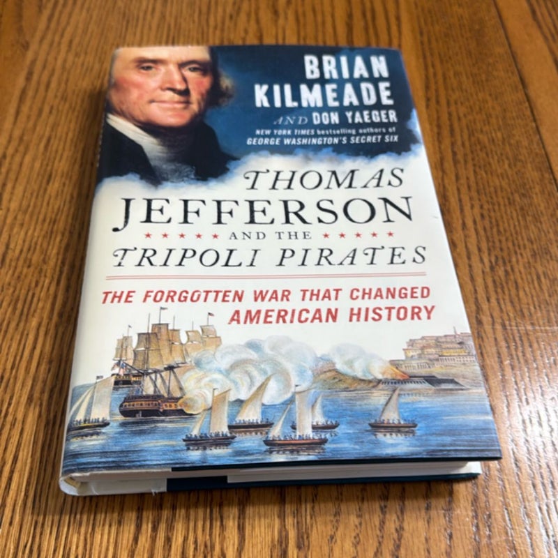 Thomas Jefferson and the Tripoli Pirates